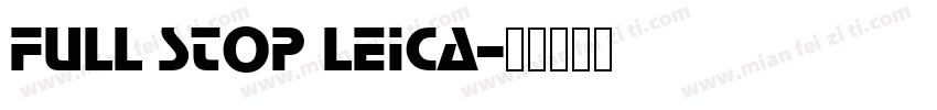 full stop leica字体转换
